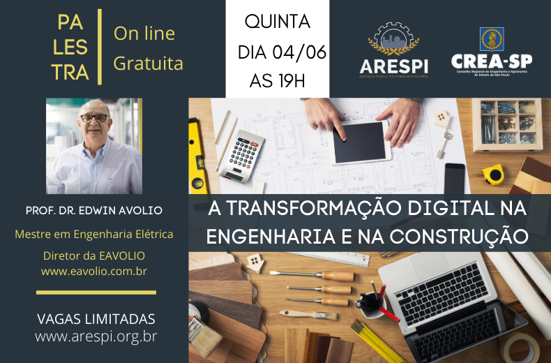 A Transformação Digital na Engenharia e na Construção – Site ‘A Transformação Digital na Engenharia e na Construção’ é tema da 2ª palestra on line e gratuita da ARESPI