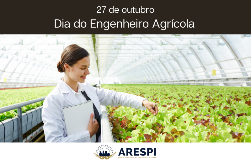 27 de outubro: Dia do Engenheiro Agrícola