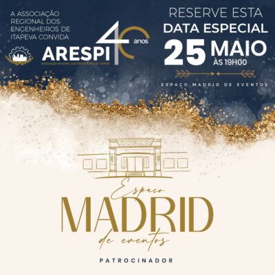 ARESPI 40 ANOS – ESPAÇO MADRID DE EVENTOS é patrocinador oficial!